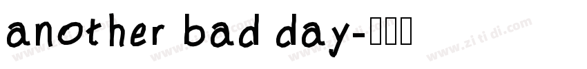 another bad day字体转换